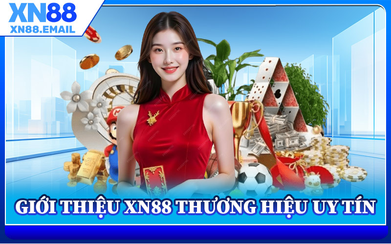 Giới Thiệu XN88 Thương Hiệu Uy Tín