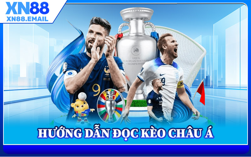 Hướng Dẫn Đọc Kèo Châu Á