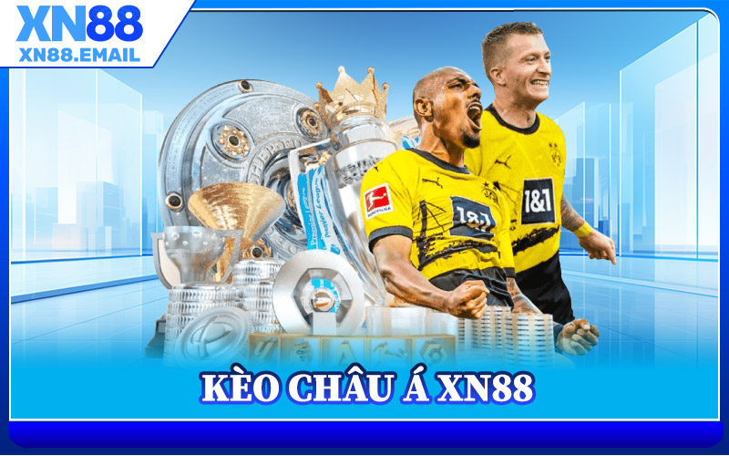 Kèo Châu Á XN88