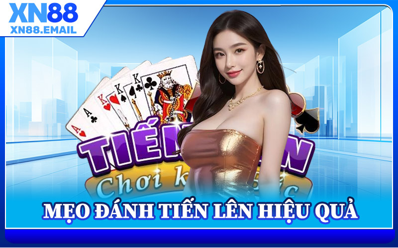 Mẹo Đánh Tiến Lên Hiệu Quả